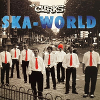 The Clerks - Ska World