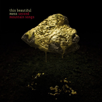 This Beautiful Mess - Second Mountain Songs (Explicit)
