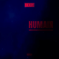 Boze - Humain (Explicit)