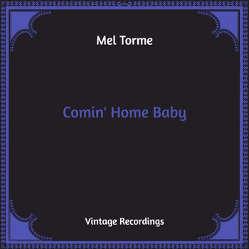 Mel Torme - Comin' Home Baby (Hq Remastered)