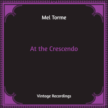 Mel Torme - At the Crescendo (Hq Remastered)