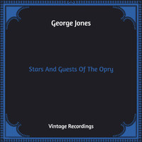George Jones - Stars And Guests Of The Opry (Hq Remastered)