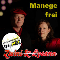 Zwini & Lysann - Manege frei (Sweethouse DJ Mix)