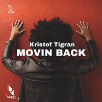 Kristof Tigran - Movin Back