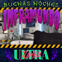 Ultratumba - Buenas Noches Inframundo (Explicit)