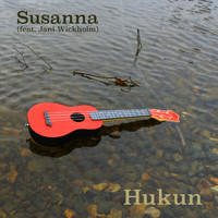 Susanna - Hukun (feat. Jani Wickholm)