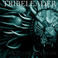 Tribeleader - NEXT STEP EVOLUTION