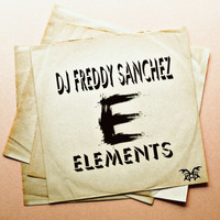 DJ Freddy Sanchez - Elements
