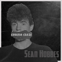 Sean Hobbes - Coming Clean