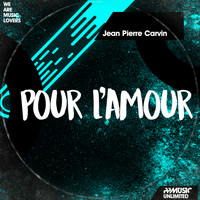 Jean Pierre Carvin - Pour l'amour