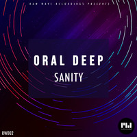 Oral Deep - Sanity