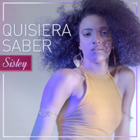 Sisley - Quisiera Saber