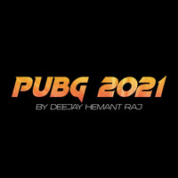 DeeJay Hemant Raj - Pubg 2021