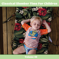Mitsuko Shirai, Hartmut Höll - Classical Slumber Time For Children, Vol. 40