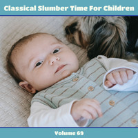 Berlin Radio Symphony Orchestra - Classical Slumber Time For Children, Vol. 69