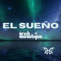 Erich Ensastigue - El Sueño