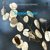 Eduardo Gutiérrez - Innocence