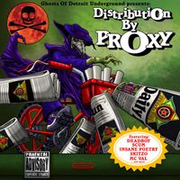 Ghosts of Detroit Underground - Distribution by Proxy (Explicit)