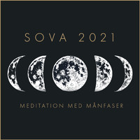 Avslappning Musik Akademi - Sova 2021: Meditation med månfaser