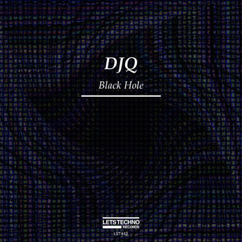 DJQ - Black Hole