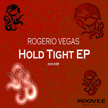 Rogerio Vegas - Hold Tight EP