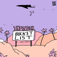 Thunder - Bucket List (feat. Adam Wendler)