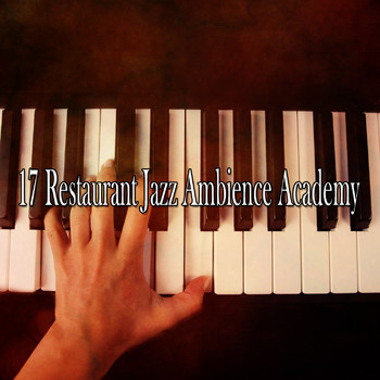 Bossa Nova - 17 Restaurant Jazz Ambience Academy