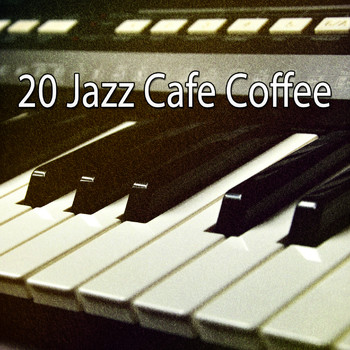 Relaxing Piano Music Consort - 20 Jazz Cafe Coffee