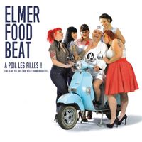 Elmer Food Beat - A poil les filles !