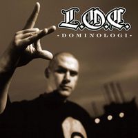 L.O.C. - Dominologi (Anniversary Edition [Explicit])