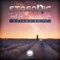 Etasonic - Just For Once In Life (Autumn Edits)