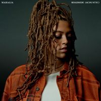 Mahalia - Roadside (Acoustic)