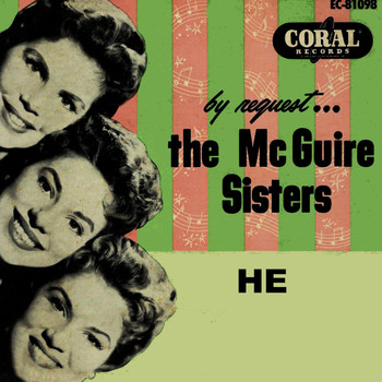 The McGuire Sisters - He