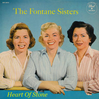 The Fontane Sisters - Hearts Of Stone
