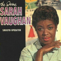 Sarah Vaughan - Smooth Operator