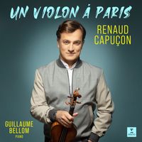 Renaud Capuçon - Un violon à Paris