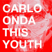 Carlo Onda - This Youth