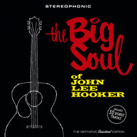 John Lee Hooker - The Big Soul of John Lee Hooker