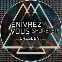 Enivrèz Vous - Shore EP