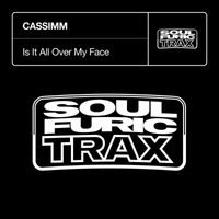CASSIMM - Is It All Over My Face