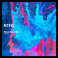 Ntfo - More than this