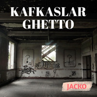 Jacko - Kafkaslar Ghetto