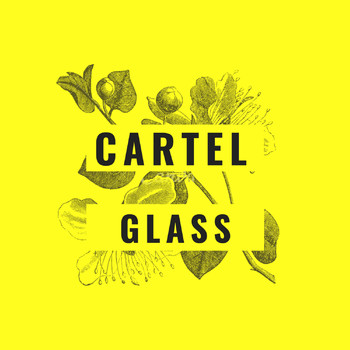 Cartel - Glass (Explicit)