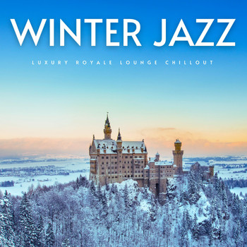 Various Artists - Winter Jazz (Luxury Royale Lounge Chillout)