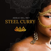 Adele del Rey - Steel Curry