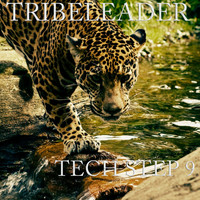 Tribeleader - TECH STEP 9 (Explicit)