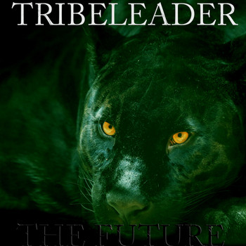 Tribeleader - THE FUTURE