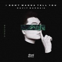 Davit Barqaia - I don't wanna tell you