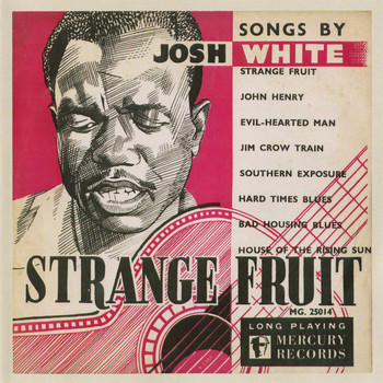 Josh White - Strange Fruit