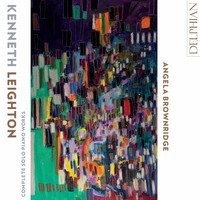Angela Brownridge - Kenneth Leighton: Complete Solo Piano Works